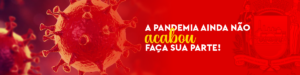 A pandemia ainda não acabou